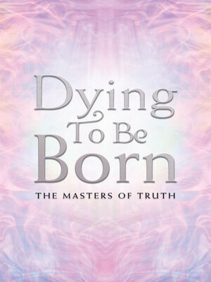 cover image of Dying to Be Born